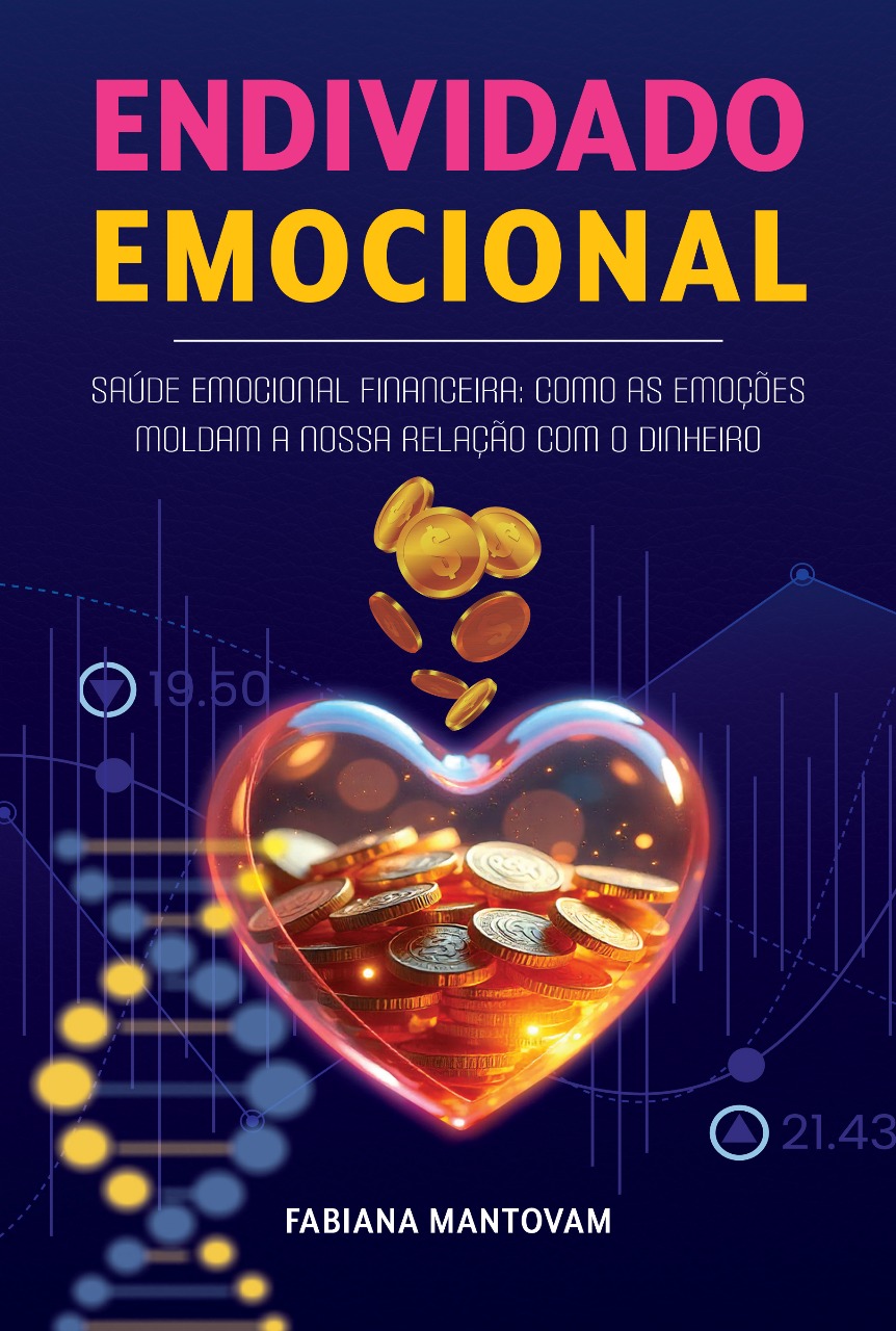 Livro Endividado Emocional, de Fabiana Mantovam